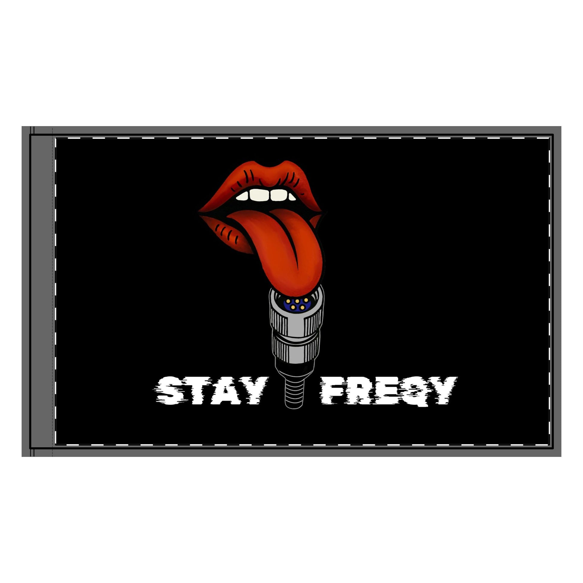 Stay Freqy Flag