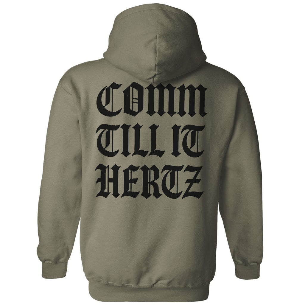 Comm Till it Hertz Hoodie