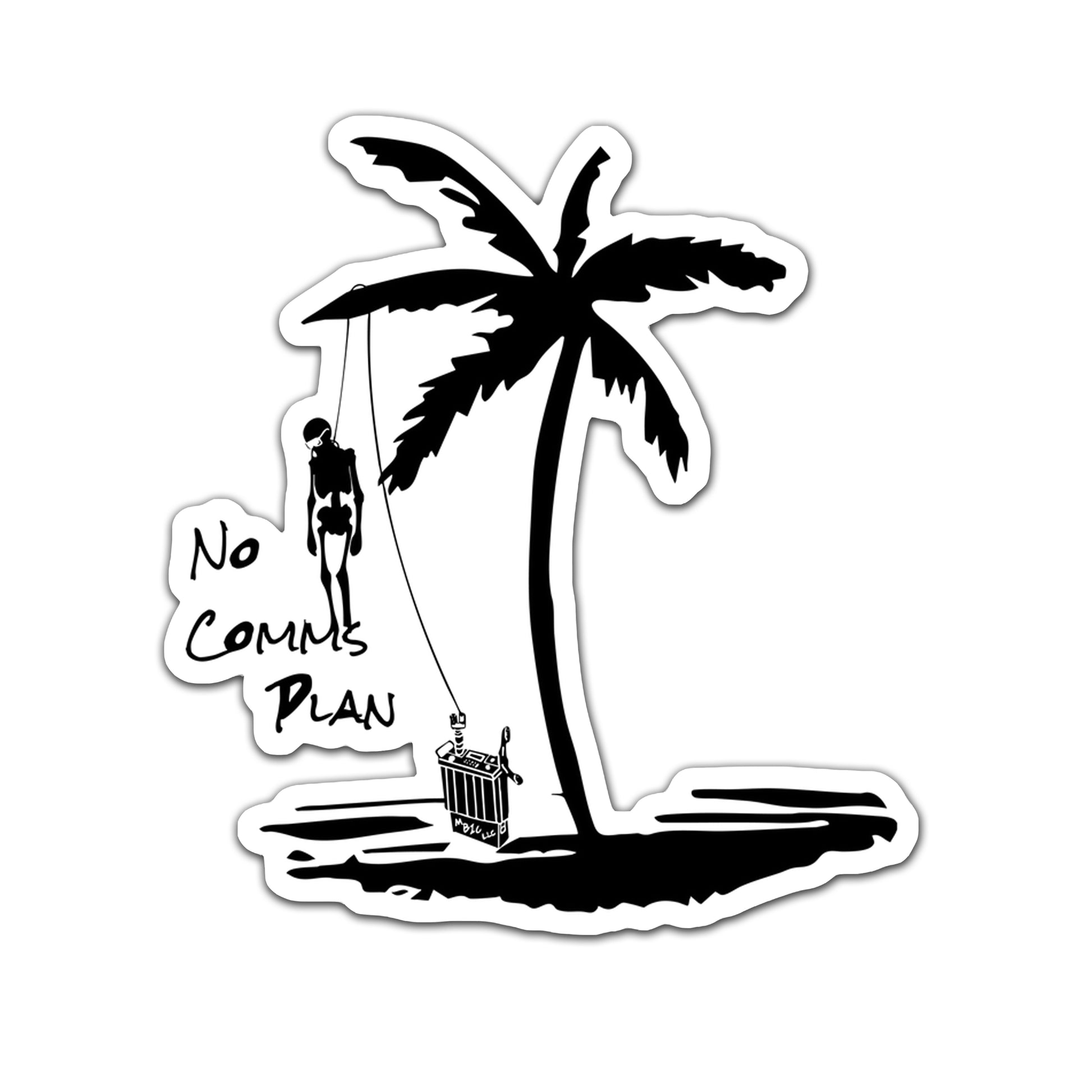 No Comms Plan Sticker