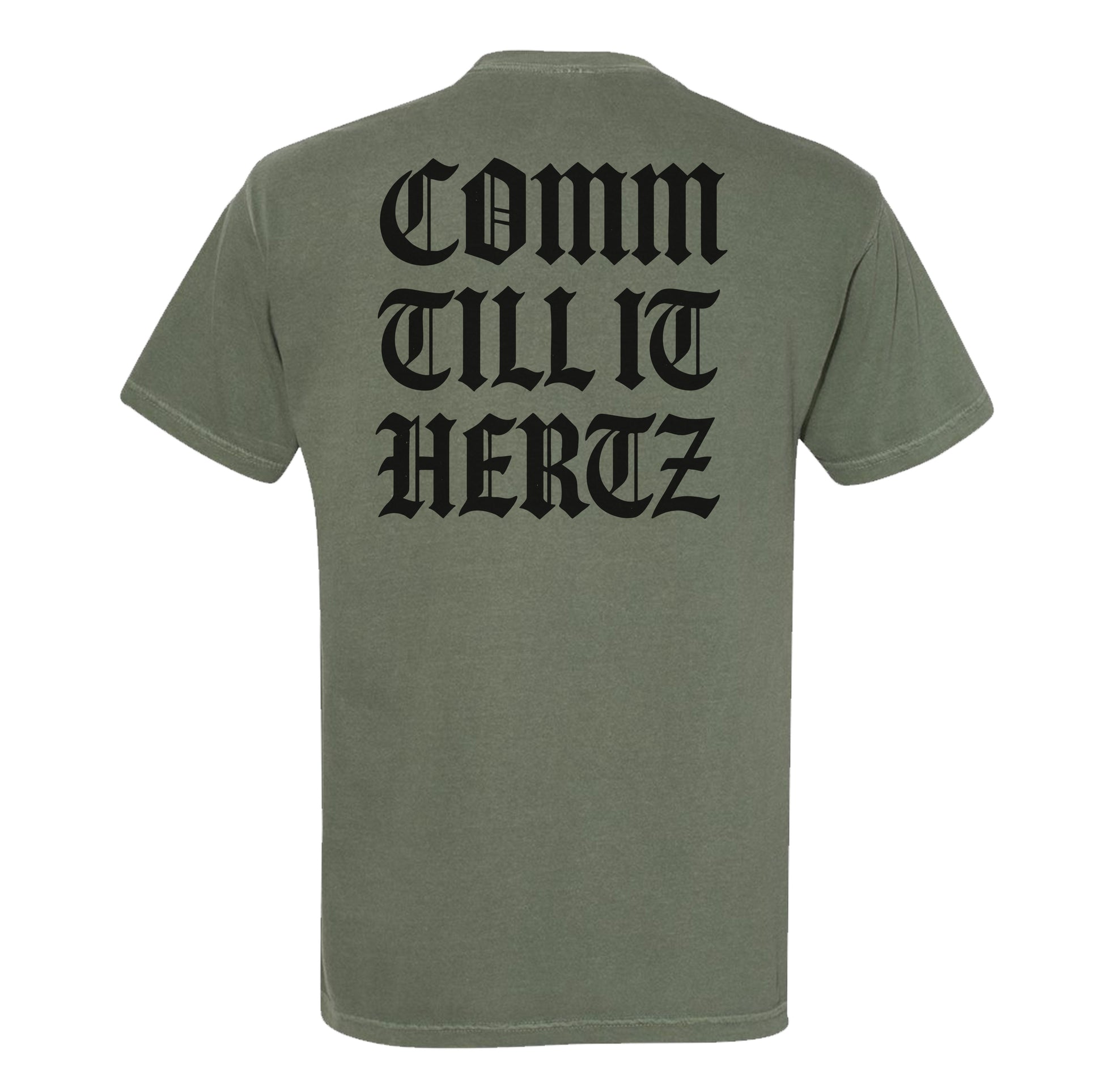 Comm Till it Hertz Heavyweight Tee