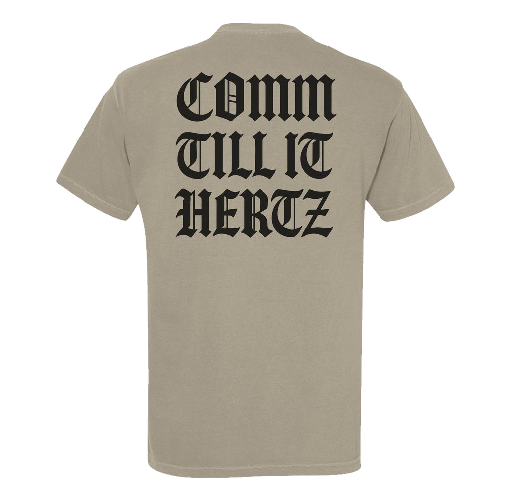Comm Till it Hertz Heavyweight Tee