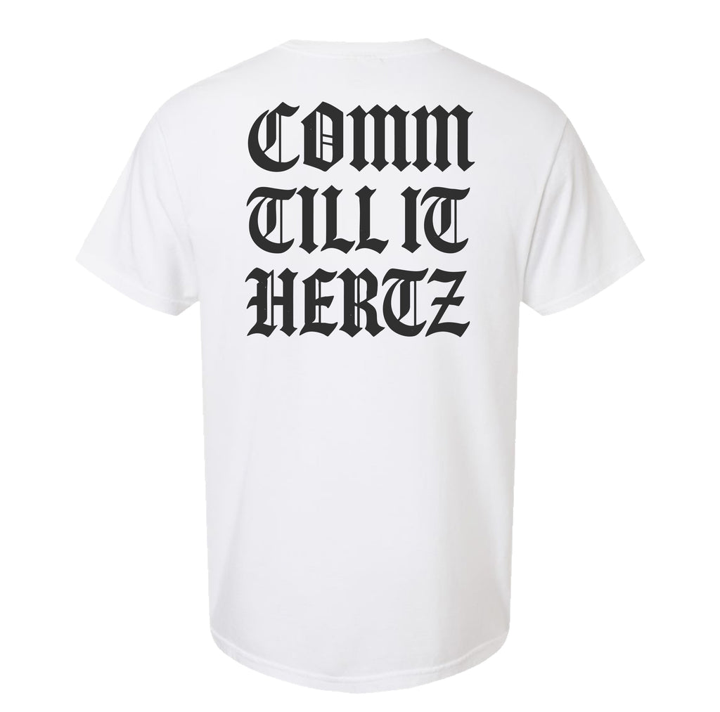 Comm Till it Hertz Heavyweight Tee